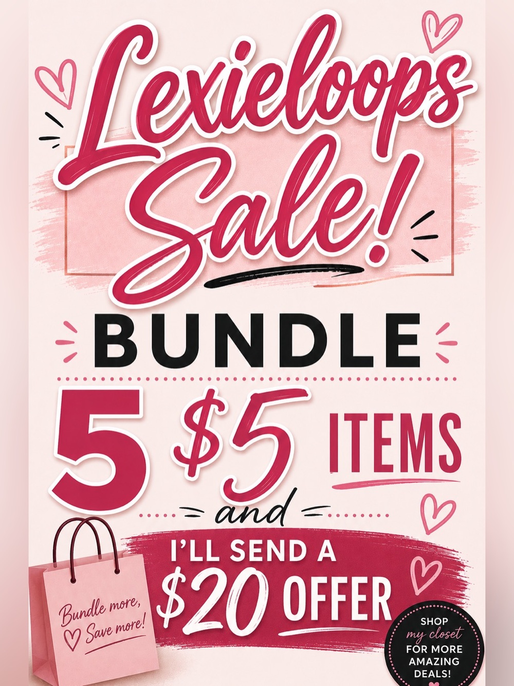 Bundle 5 $5 items and pay only $20!!!